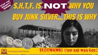 SHTF Is Not Why You Buy Junk Silver...This Is Why