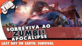 Last Day on Earth: Survival - Conhecendo o jogo (Android)