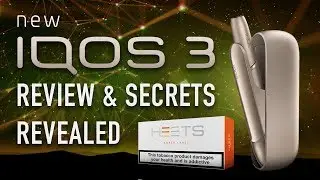 IQOS 3 ✤ REVIEW and SECRET INSIDER INFORMATION REVEALED ✤