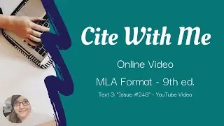 Cite With Me | MLA 9th | Online Video