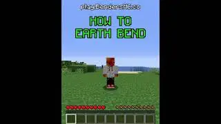 BendersMC - How to Earth Bend