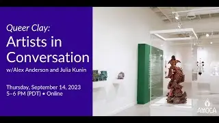 Queer Clay Artists in Conversation w/Alex Anderson and Julia Kunin