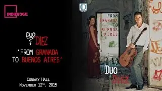 Duo Diez - From Granada to Buenos Aires (crowdfunding video)