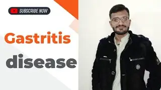 Gastritis Disease /stomach disorder ,Causes , Risk , Symptoms ,test and diagnosis, treatment