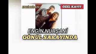 Engin Nurşani - Gönül Sarayında ÖZEL KAYIT #Enginci8420 #youtube #trending #keşfet #öneçıkar
