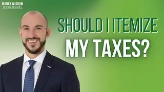 Should I Itemize My Taxes?