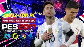 PES 2017 | FULL MOD FIFA WORLD CUP 2022 | 12/13/22 | PC