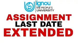 ASSIGNMENT LAST DATE EXTENDED || LAST CHANCE || 2024 JUNE EXAM 