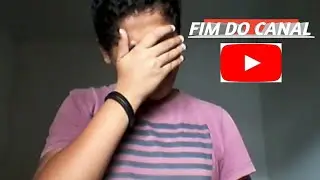 FIM DO CANAL ( especial 500 inscritos )