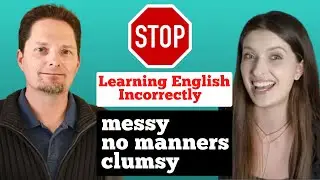 AVOID MISTAKES MADE BY GIOVANA / ENGLISH BY GIOVANA / REAL-LIFE AMERICAN ENGLISH / MESSY VS. CLUMSY