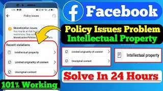 Facebook Monetization Policy Issues | Facebook Intellectual Property Violation | Unoriginal Content