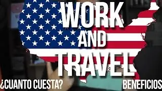WORK AND TRAVEL - COSTO, BENEFICIOS Y REQUISITOS | HAPPY DAY