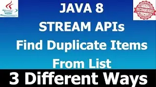 Java 8 Stream API | How to find duplicate element from List using Java 8 | Lambda Expression in Java