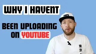 Why I havent posted on my channel in ages