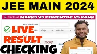 🚨JEE Main 2024 Result Live Checking • JEE Main 2024 Session 1 Result • JEE Mains Marks vs Percentile