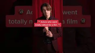 Actors who went NAKED for a film.. 