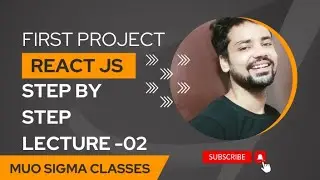 Creating first project in ReactJS - Lecture 2