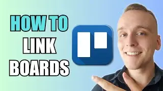 How To Link Boards | Trello