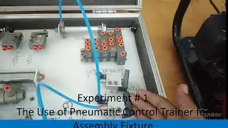 Assembly Fixture - Pneumatic Control Trainer - Experiment#1