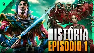 FABLE LEGENDS: A HISTÓRIA COMPLETA E NÃO CONTADA | EP. 1