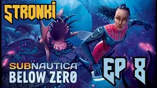 [STRONKI] Subnautica: Below Zero Ep 8