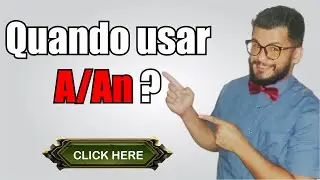 8. Quando usar A An em inglês - Mr. Fischer