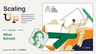 Agile Humans Meetup #59 Scaling Up Experiences from the Frontlines of Maintaining Value and Growth