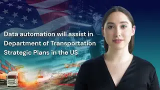 Data Automation will Assist in Department of Transportation Strategic Plans in the US