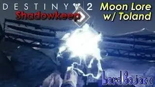 12 Minutes of Moon Lore w/ Toland The Shattered! | Destiny 2: Shadowkeep (PS4)