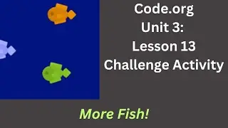 Code org Lesson 13 Challenge - More Fish!