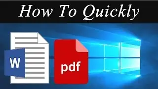 How To Quickly: Convert a Word Document to PDF
