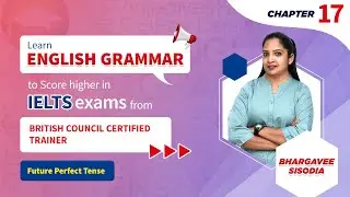 IELTS Grammar Chp-17 Future Perfect Tense | How to learn tense| IELTS Full Course 