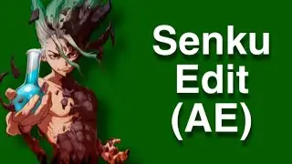 Senku edit (AE) Movements