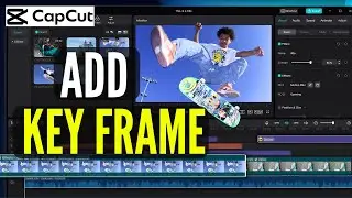 How To Add Keyframe In Capcut Pc | Capcut Keyframe Tutorials (2026)