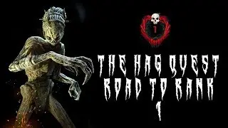 [HQ 024] Dead By Daylight - The Hag Quest - Road to Rank 1
