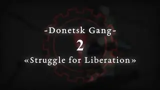 Donetsk Gang - Episode 2 - 