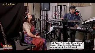 Bangla Folk Song | Kichudin Mone Mone | RazibRussell ft. Jayashree at ArtLabLive!!