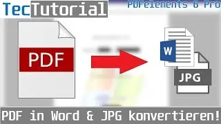 [TUTORIAL] PDF in Word & JPG konvertieren! | PDFelement 6 Pro | TecTutorial | 4K