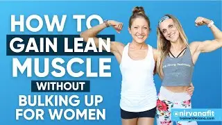 How To Build Lean Muscle Without Bulking Up For Women (REALLY WORKS!)
