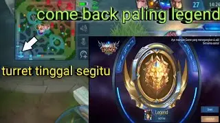 naik ke legend dengan comeback paling gila... | Mobile Legends indonesia