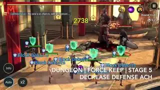 Achievements DECREASE DEF Force Keep, Sewers of Arnoc ATK%, Kaerok HP%, Sister Militant Arena