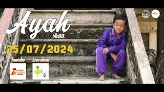 AYAH  - Adil - 𝟮𝟱 07 𝟲𝟳