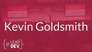 Fail Fast, Fail Smart, Succeed – Kevin Goldsmith | The Lead Developer UK 2017