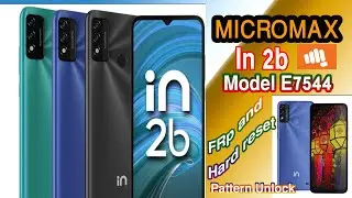 Micromax In 2b  MODEL E7544 FRP Bypass Android 11  Google Account Bypass and Hard Reset Without Pc