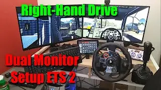 Right Hand Drive Dual Monitor Setup - Euro Truck Simulator 2
