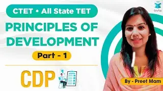 CTET/All State TET | PRINCIPLES OF DEVELOPMENT PART - 1  | CDP