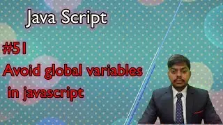 lec 51 || Avoid global variables  in javasript || javascript || js || webdevelopment