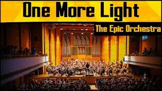 Linkin Park - One More Light | Epic Orchestra (2020 Edition)