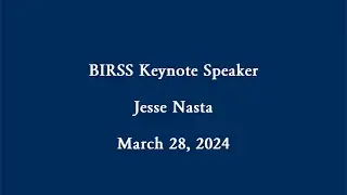 BIRSS Keynote 032824