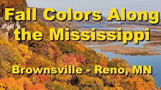 Fall Colors Along the Bluffs of the Mississippi: Brownsville to Reno, MN
